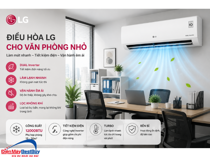 Máy lạnh LG cho văn phòng nhỏ tiết kiệm điện, vận hành bền bỉ