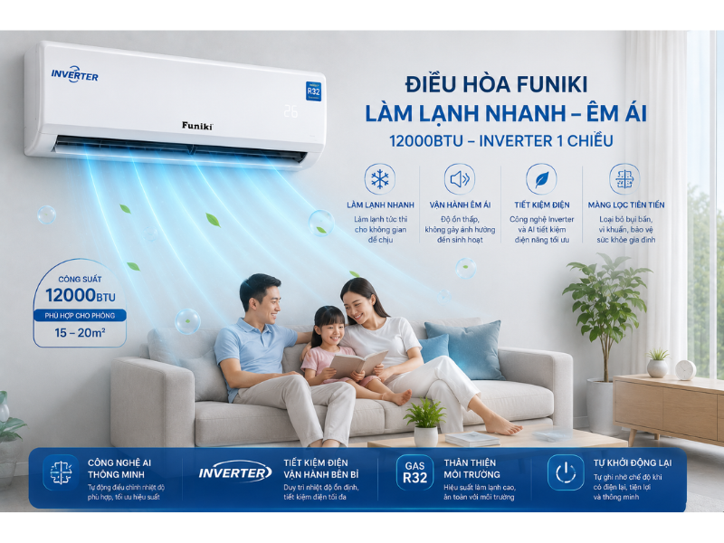 Điều hòa Funiki Inverter Power AI – Công nghệ làm mát thông minh, tiết kiệm điện cho mọi gia đình