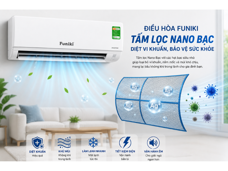 Điều hòa Funiki tấm lọc Nano Bạc diệt khuẩn bảo vệ sức khỏe gia đình