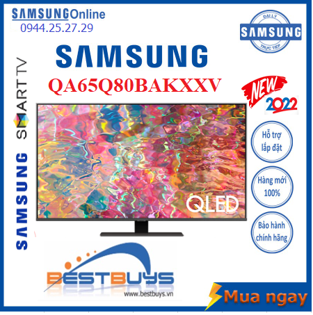 QLED Tivi 4K Samsung 65 inch QA65Q80BAKXXV Smart Tivi Model Mới 2022