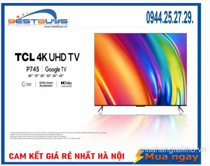 Google Tivi TCL 85P745 4K 85 inch [2023]