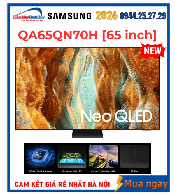 Smart Tivi Samsung Neo QLED 4K 65 inch QA65QN70H Mới 2026