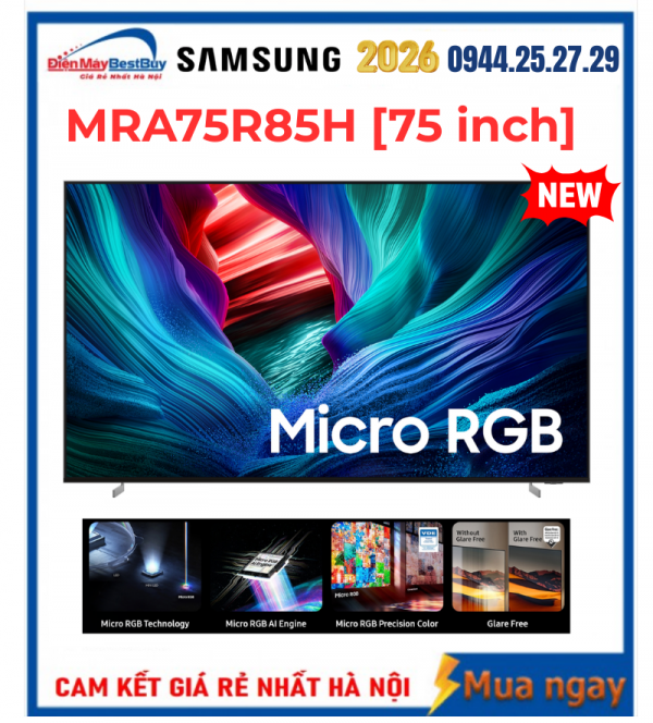 Smart Tivi Samsung Micro RGB 75 inch MRA75R85H Mới 2026