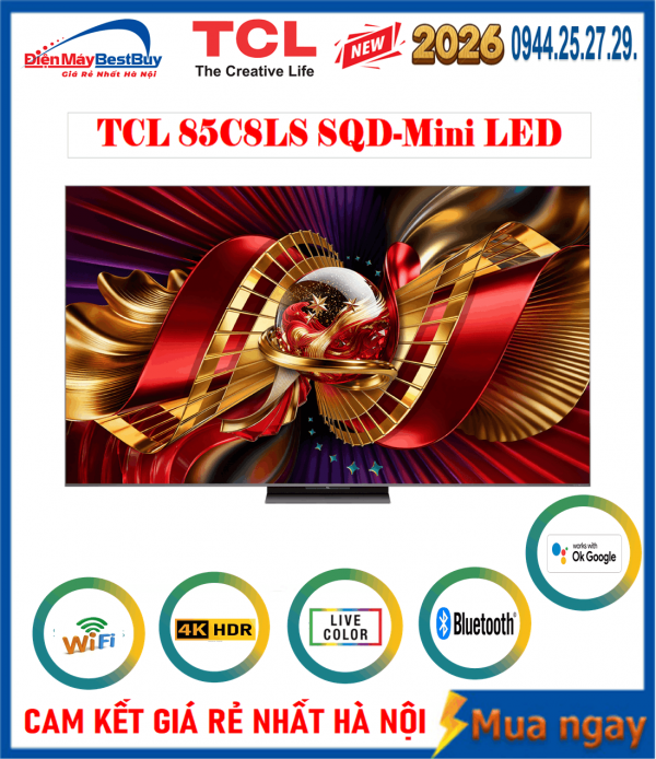 Google Tivi TCL SQD-Mini LED AI 4K 85 Inch [85C8L] New 2026