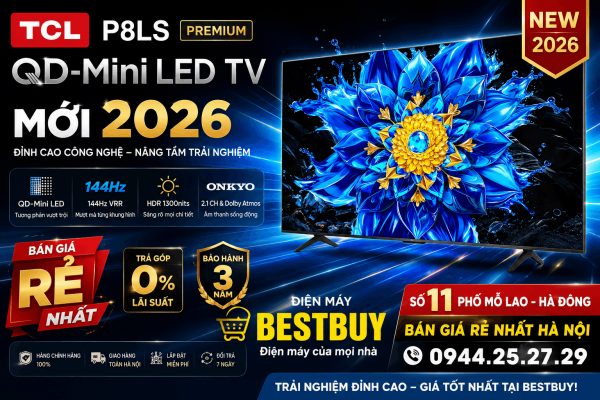 Tivi QD-Mini LED TCL 4K 55 Inch [55P8LS] New 2026